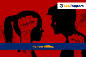 Honour Killing ias toppers