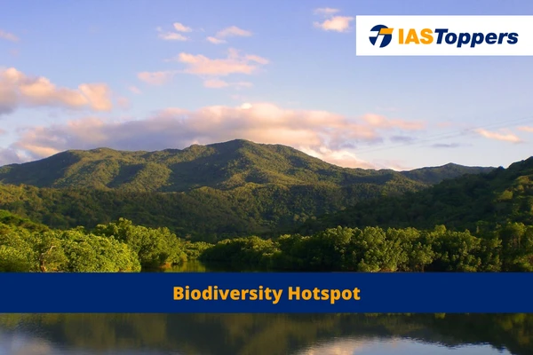 Biodiversity Hotspot IAS Toppers