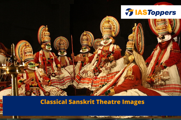 Classical-Sanskrit Theatre Images ias toppers