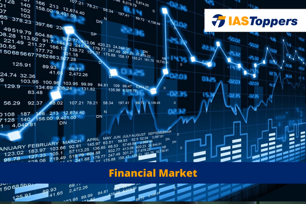 Financial Market ias toppers