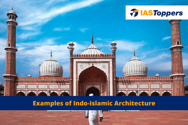 Indo Islamic Architecture ias toppers