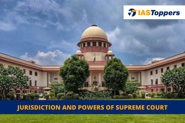 JURISDICTION AND POWERS OF SUPREME COURT