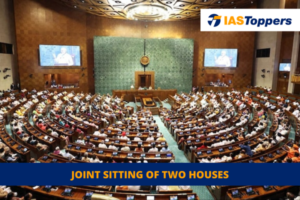 Joint Sitting of the Parliament IAS Toppers