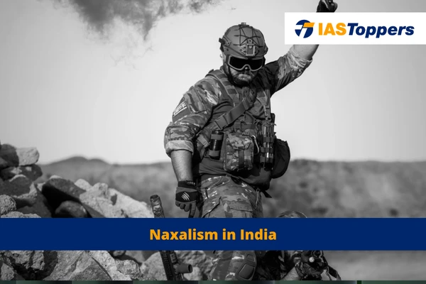 Naxalism in India IAS Toppers