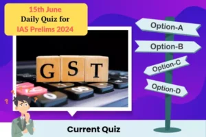 Quiz for IAS Prelims