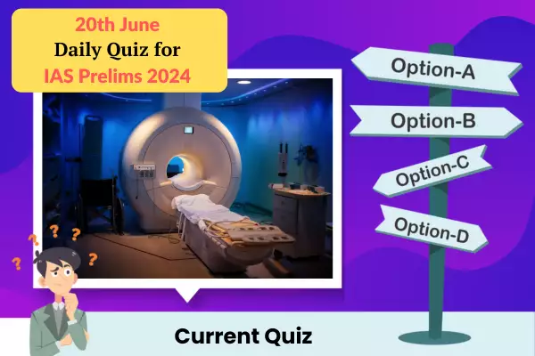 Quiz for IAS Prelims