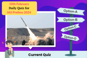 Plan quiz for IAS Prelims 10-2-2024