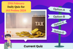 Plan quiz for IAS Prelims 29-2-2024