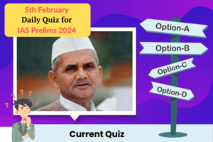 Plan quiz for IAS Prelims 5-2-2024