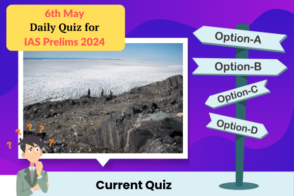 Plan quiz for IAS Prelims 6-5-2024