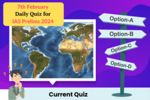 Plan quiz for IAS Prelims 7-2-2024