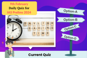 Plan quiz for IAS Prelims 9-2-2024