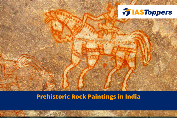 Prehistoric Rock Paintings in India ias toppers