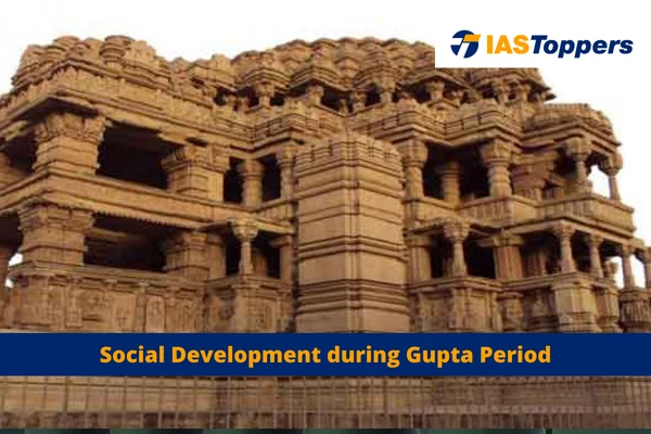 Social Development during Gupta Period