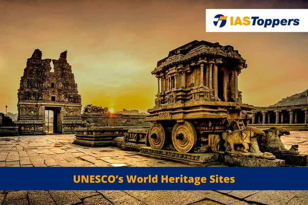 UNESCOs World Heritage Sites ias toppers