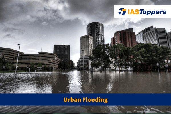 Urban flooding ias toppers