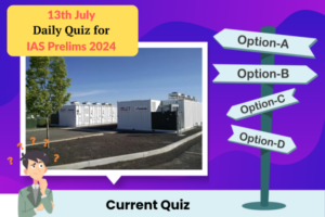 Plan quiz for IAS Prelims 13th July 2024