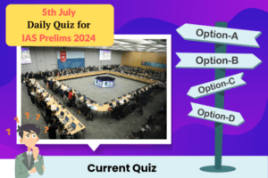 Plan quiz for IAS Prelims 5th July 2024