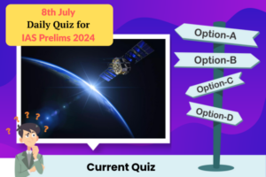 Plan quiz for IAS Prelims 8th July 2024