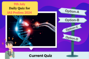 Plan quiz for IAS Prelims 9th July 2024